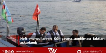 Neft məhsullarının Kür çayına axıdılması faktları aşkarlanıb