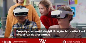 Empatiya və sosial dəyişiklik üçün bir vasitə kimi virtual reallığı araşdırmaq