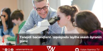 Tənqidi bacarıqların təşviqində layihə əsaslı öyrənin gücü
