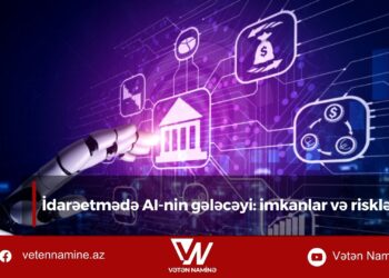 İdarəetmədə AI-nin gələcəyi: imkanlar və risklər